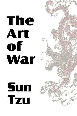 The Art of War by Sun Tzu