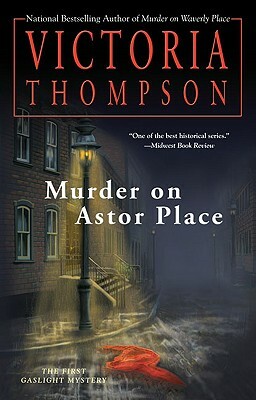 Murder on Astor Place: A Gaslight Mystery by Victoria Thompson