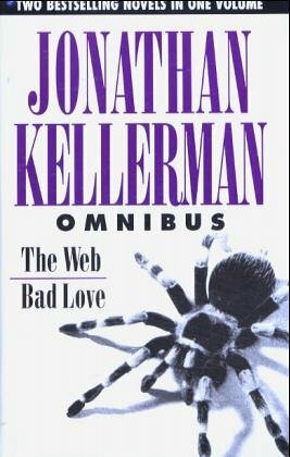 The Web / Bad Love by Jonathan Kellerman