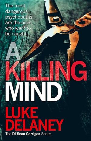 Killing Mind by Luke Delaney, Luke Delaney