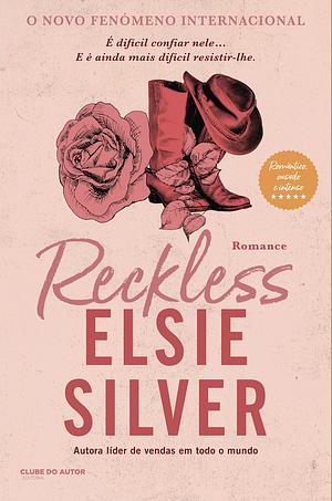 Reckless by Elsie Silver