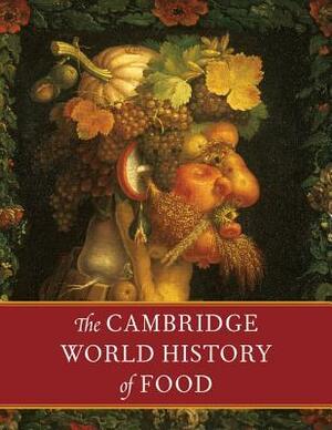 The Cambridge World History of Food 2 Part Boxed Set by Kenneth F. Kiple, Kriemhild Coneè Ornelas