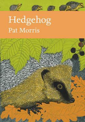 Hedgehog (Collins New Naturalist Library, Book 137) by Pat Morris