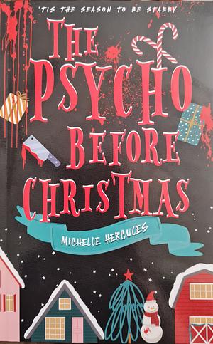 The Psycho Before Christmas: Alternate Cover DARK Edition: Alternate DARK Edition by Michelle Hercules, Michelle Hercules