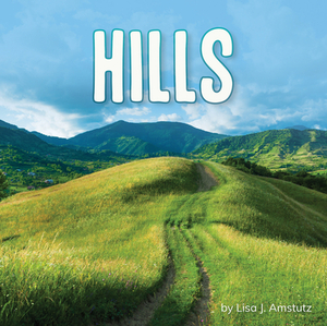 Hills by Lisa J. Amstutz