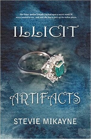 Illicit Artifacts by Stevie Mikayne