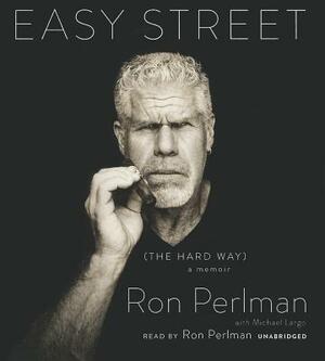 Easy Street: The Hard Way by 