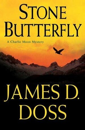 Stone Butterfly by James D. Doss