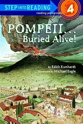 Pompeii--Buried Alive! by Edith Kunhardt