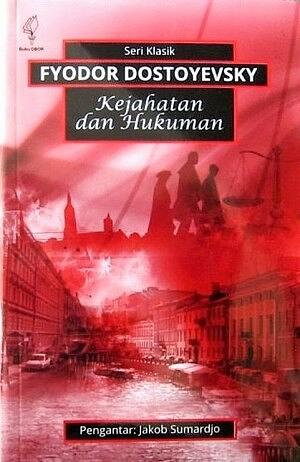 Kejahatan dan Hukuman by Fyodor Dostoevsky