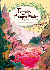 Ferreiro do Bosque Maior by J.R.R. Tolkien