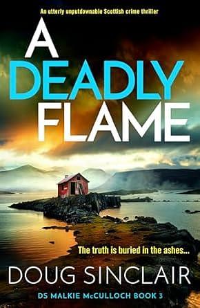 A Deadly Flame by Doug Sinclair, Doug Sinclair