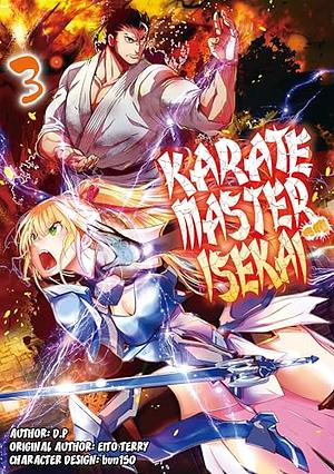 Karate Master Isekai (Manga) Volume 3 by D.P, Eito Terry