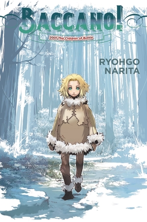 Baccano!, Vol. 5 (light novel): 2001 The Children Of Bottle by Ryohgo Narita
