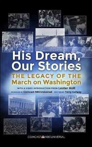 His Dream, Our Stories: The Legacy of the March on Washington by Comcast NBCUniversal