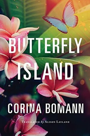 Butterfly Island by Alison Layland, Corina Bomann