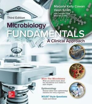 Loose Leaf for Microbiology Fundamentals: A Clinical Approach by Heidi Smith, Marjorie Kelly Cowan
