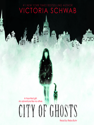 City of Ghosts by Victoria Schwab