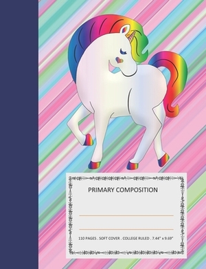 Primary Composition: College Ruled - 110 pages - 7.44 X 9.69". SOFT COVER by Teratak Publishing