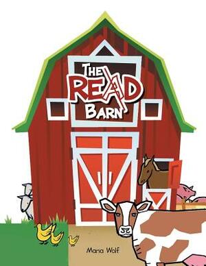 The Read Barn by Maria Wolf