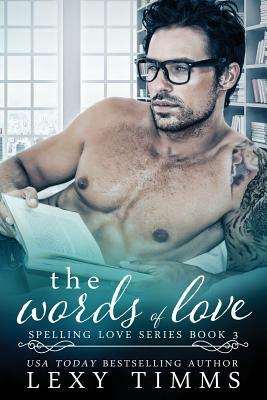 The Words of Love: Book Boyfriend Steamy Romance by Lexy Timms