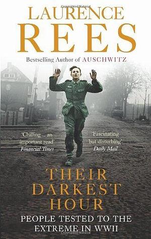 Their Darkest Hour by Laurence Rees