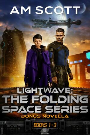 Lightwave: Books 1-3 by A.M. Scott