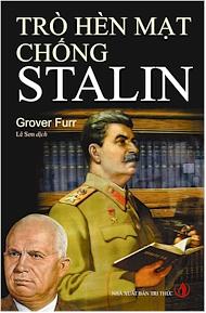 Trò hèn mạt chống Stalin by Grover Furr