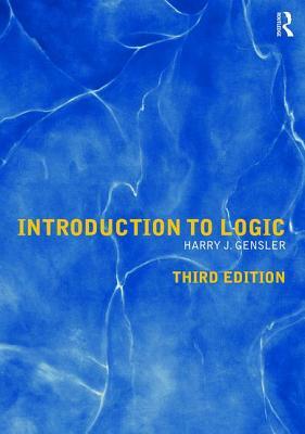 Introduction to Logic by Harry J. Gensler