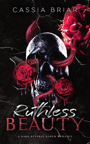 Ruthless Beauty by Cassia Briar