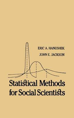 Statistical Methods for Social Scientists by Eric A. Hanushek, John E. Jackson