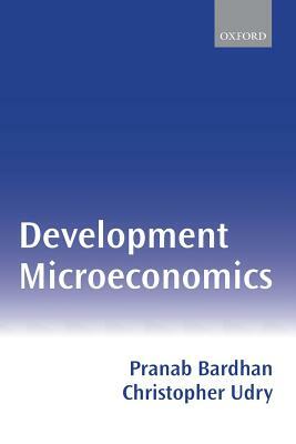 Development Microeconomics by Pranab Bardhan, Christopher Udry