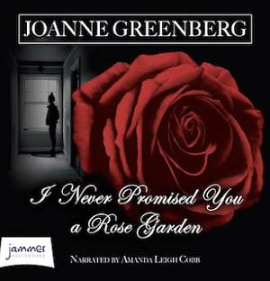 I Never Promised You a Rose Garden with Book by Hannah Green