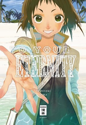 To Your Eternity 06 by Yoshitoki Oima