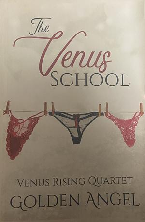 The Venus School by Golden Angel