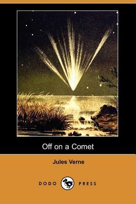 Off on a Comet by Jules Verne