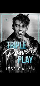 Triple Power Play by Jessica Lynn