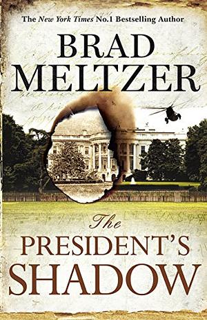 The President's Shadow by Brad Meltzer