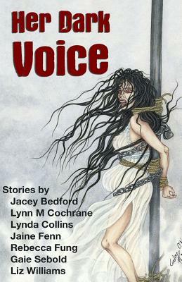 Her Dark Voice by Jaine Fenn, Jan Edwards, Theresa Derwin, Jacey Bedford