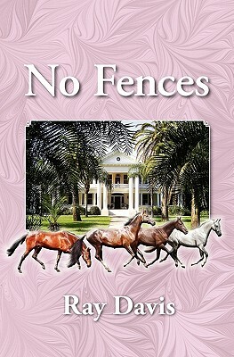 No Fences by Ray Davis