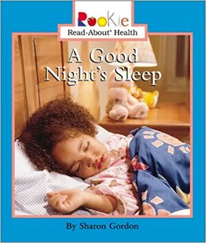 A Good Night's Sleep by Sharon Gordon