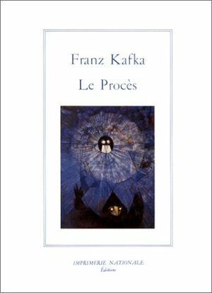 Le Procès by Franz Kafka