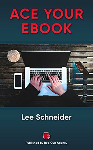 Ace your eBook by Lee Schneider