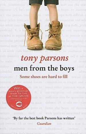 Men from the Boys by Tony Parsons