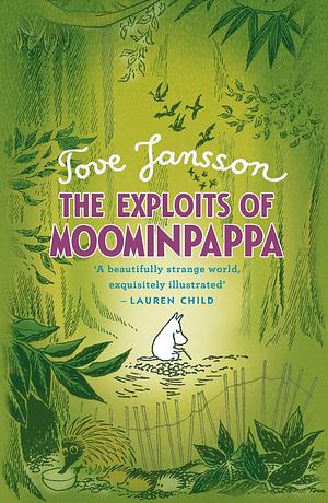 The Exploits of Moominpappa by Tove Jansson