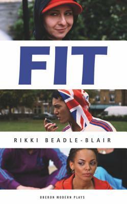 FIT: Screenplay, Stageplay and Teachers' Notes by Rikki Beadle-Blair