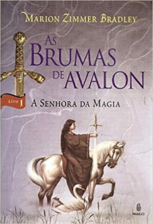 A Senhora da Magia by Marion Zimmer Bradley