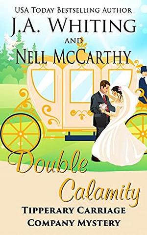 Double Calamity by Nell McCarthy, J.A. Whiting, J.A. Whiting