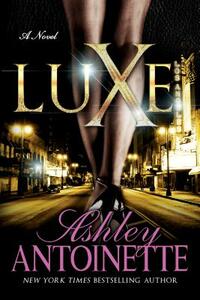 Luxe by Ashley Antoinette