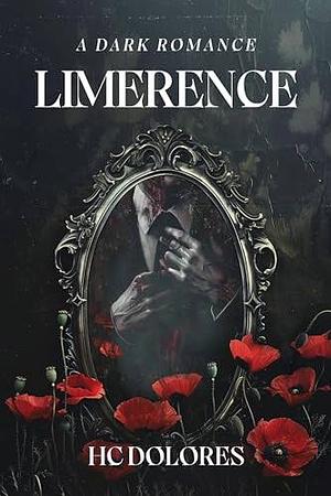 Limerence: A Dark Romance by HC Dolores